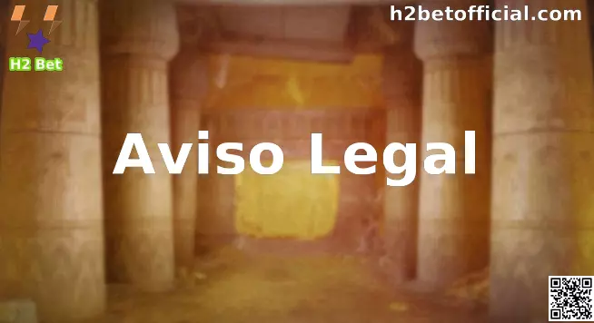 Aviso Legal H2 Bet