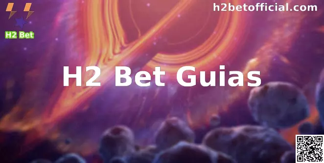 H2 Bet Guias