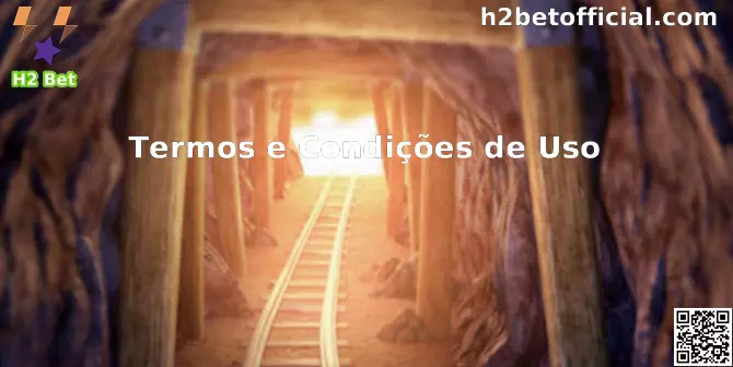 Termos e Condições H2 Bet